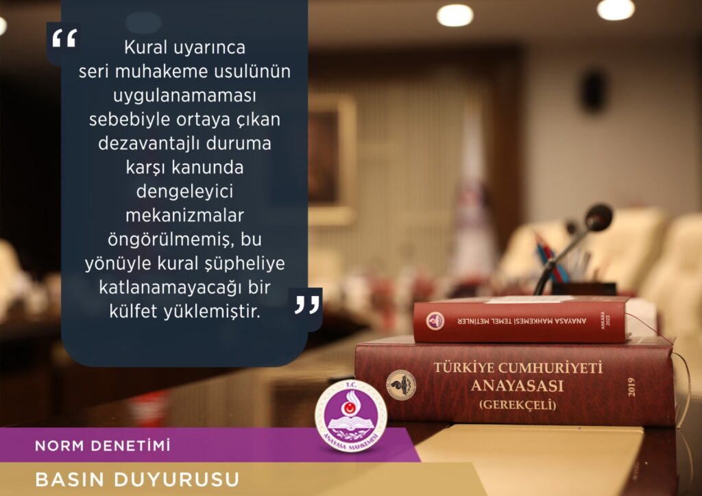 Anayasa Mahkemesi Seri Muhakeme Kuralını İptal Etti: Şüpheliye Ulaşılamaması Anayasa’ya Aykırı