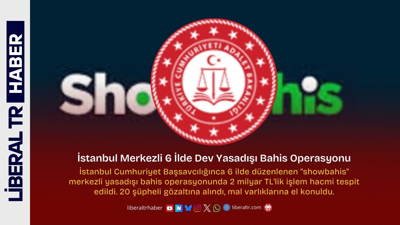 İstanbul Merkezli 6 İlde Dev Yasadışı Bahis Operasyonu: 2 Milyar Liralık İşlem Hacmi Tespit Edildi