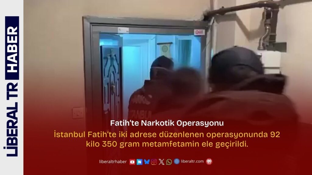 Fatih’te Narkotik Operasyonu: 92 Kilo 350 Gram Metamfetamin Ele Geçirildi
