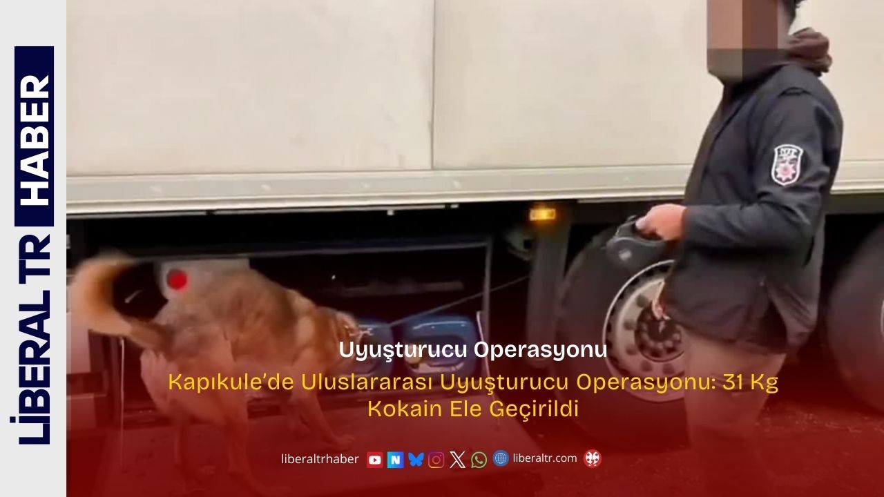 Kapıkule’de Uluslararası Uyuşturucu Operasyonu: 31 Kg Kokain Ele Geçirildi