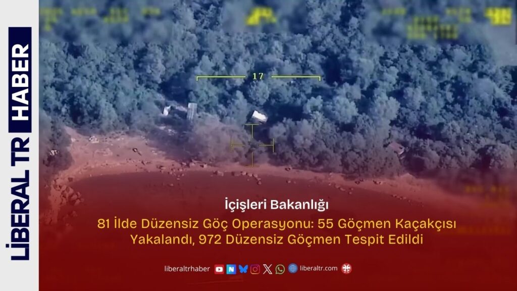 81 İlde Düzensiz Göç Operasyonu: 55 Göçmen Kaçakçısı Yakalandı, 972 Düzensiz Göçmen Tespit Edildi