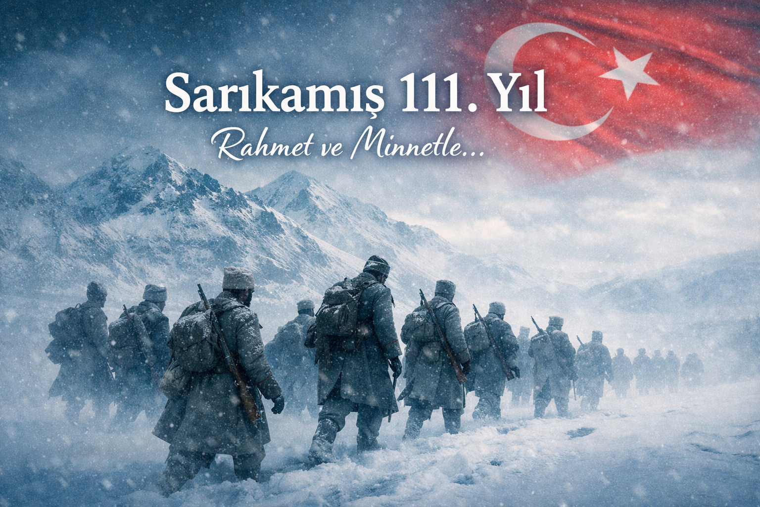 Sarıkamış Harekâtı’nın 111. Yıl Dönümünde Aziz Şehitlerimize Rahmet ve Minnetle