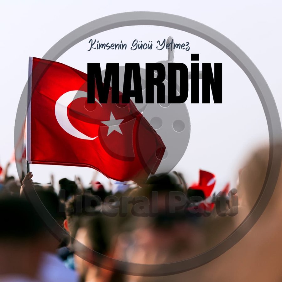 Liberal Parti’den Nusaybin’de Bayrağa Saldırıya Sert Tepki: “Ay Yıldızlı Bayrağımız Onurla Dalgalanacak”