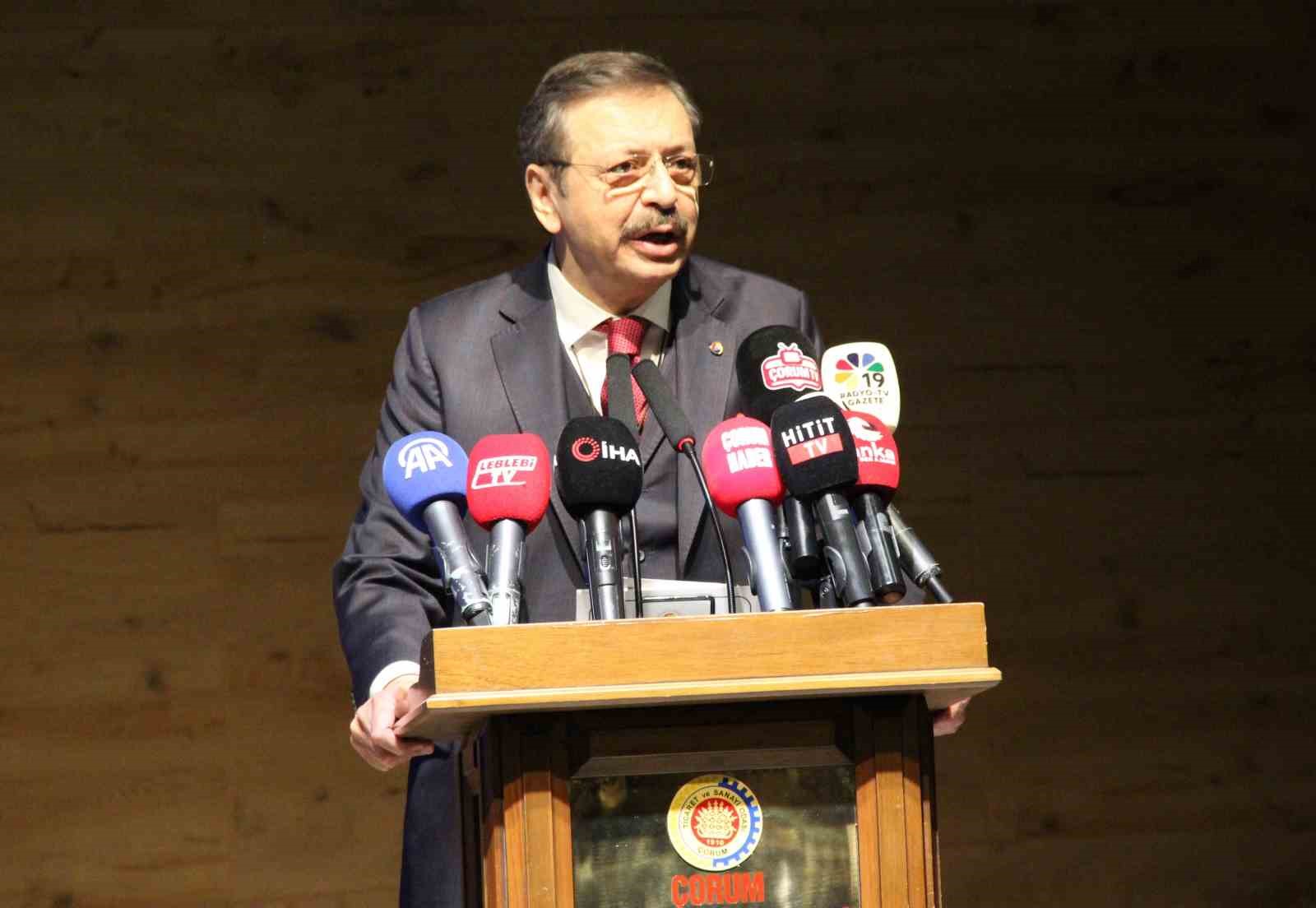 TOBB Başkanı Hisarcıklıoğlu: “Çorum’un İhracatı Son 10 Senede 100 Milyon Dolardan 5 Milyar Doların Üzerine Çıktı”
