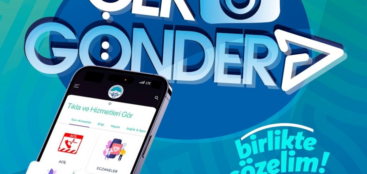 Çek, Gönder Uygulaması Vatandaşın Çözüm Ortağı Oldu