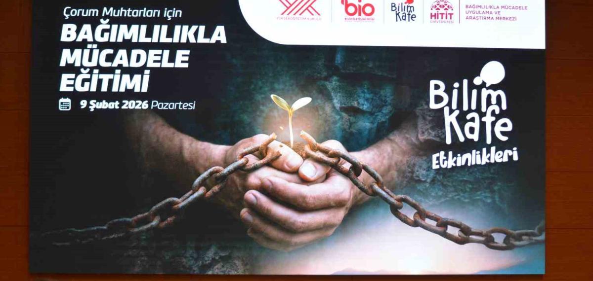 Çorum’da Muhtarlara Bağımlılıkla Mücadele Eğitimi