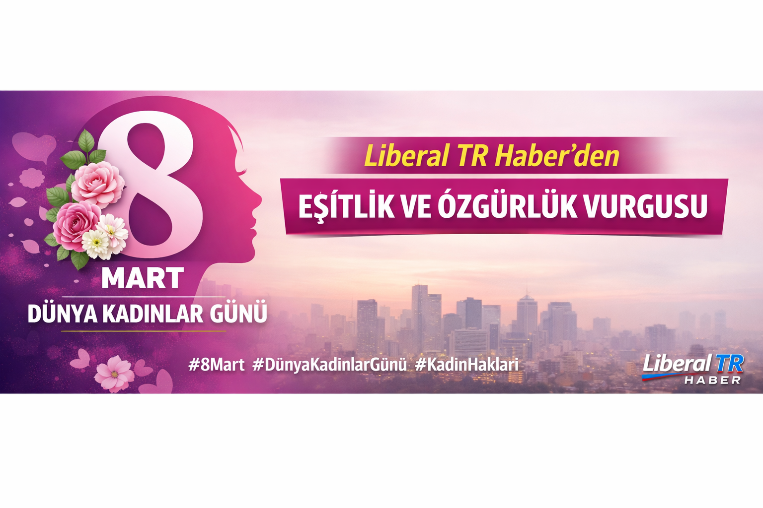 8 Mart Dünya Kadınlar Günü Kutlu Olsun
