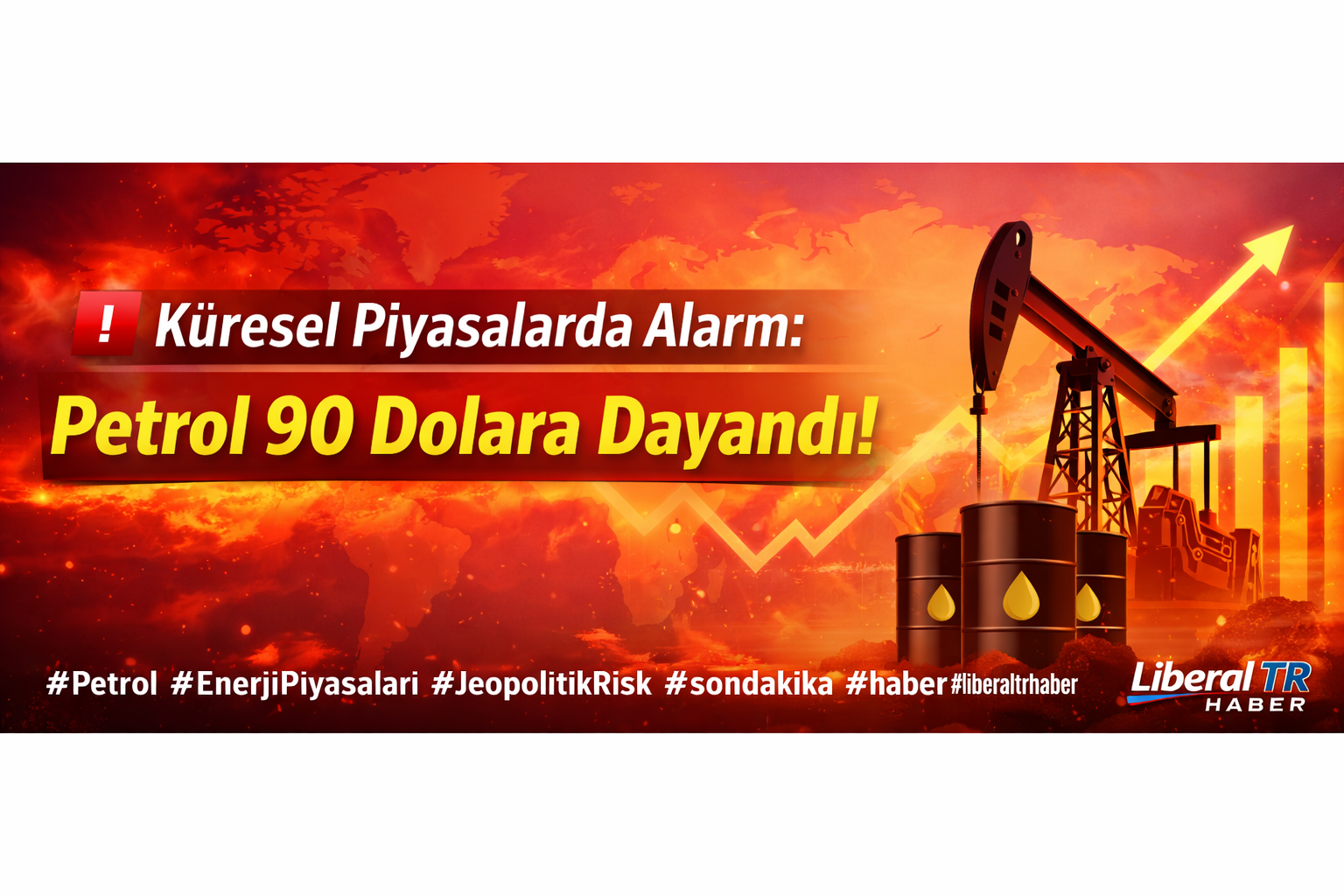 Küresel Piyasalarda Alarm: Petrol Fiyatları 90 Dolara Dayandı