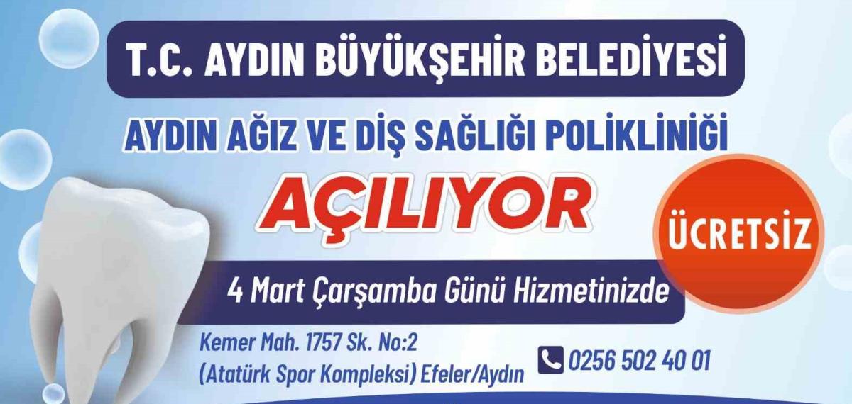Aydın Ağız ve Diş Sağlığı Polikliniği Hizmete Açılıyor