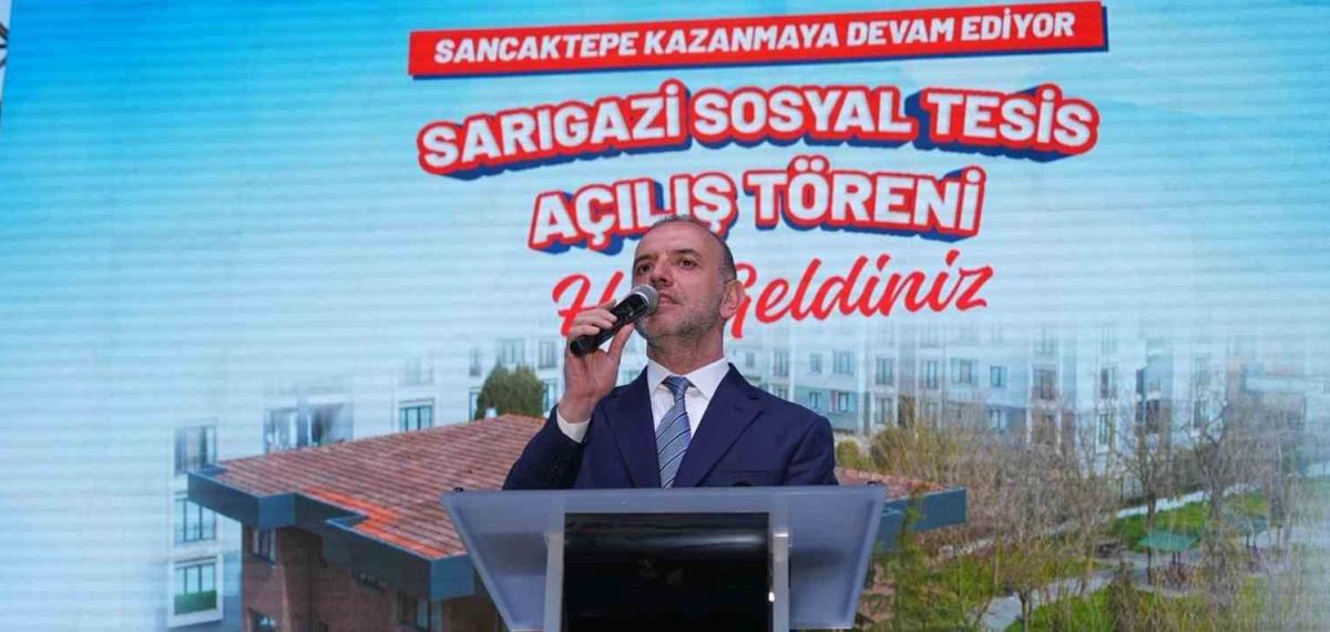 Sancaktepe’de Sarıgazi Sosyal Tesisi Hizmete Açıldı