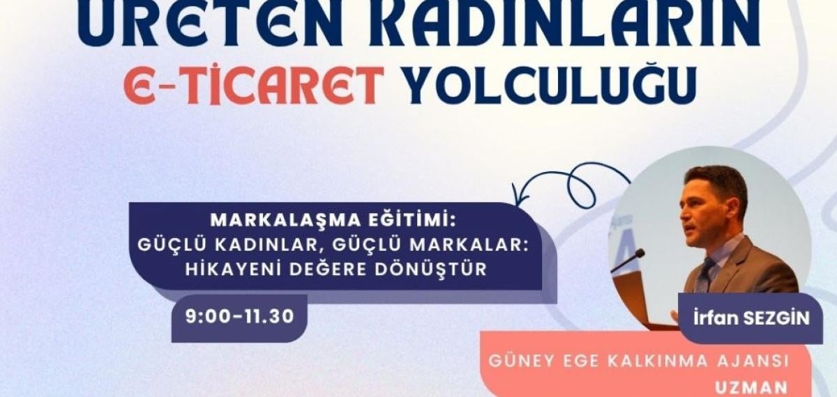 Denizli’nin Üreten Kadınları Dijital Dünyada Markalaşıyor