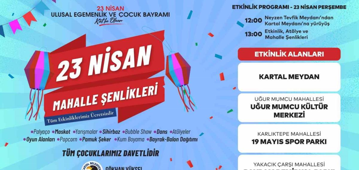Kartal’da Milli Egemenlik Gururu ve Çocuk Bayramı Büyük Bir Coşkuyla Kutlanacak