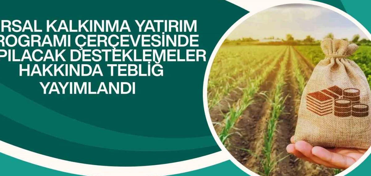 Kırsal Kalkınma Yatırımlarına Yüzde 70’e Varan Hibe Desteği