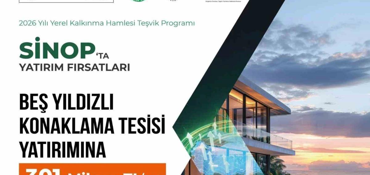 Sinop’ta Turizm Yatırımlarına Dev Destek