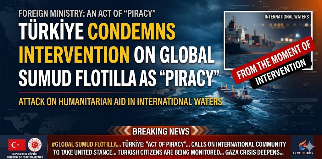 Türkiye Condemns Intervention on Global Sumud Flotilla as “Piracy”