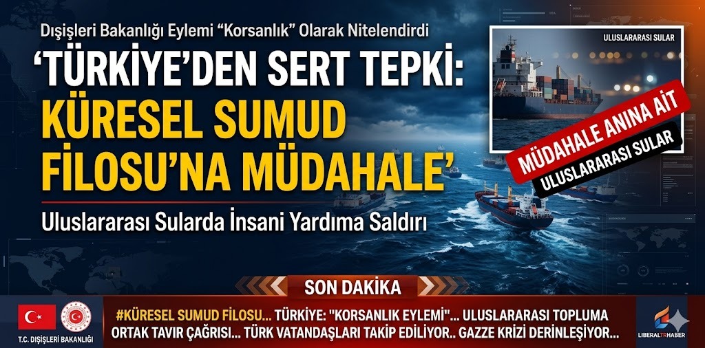 Türkiye’den Sert Tepki: Küresel Sumud Filosu’na Müdahale “Korsanlık Eylemi” Olarak Nitelendirildi