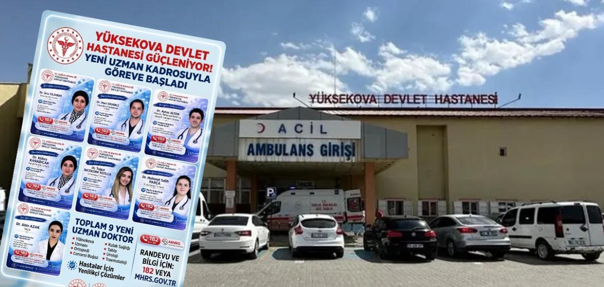 Yüksekova Devlet Hastanesine 10 Uzman Hekim Atandı