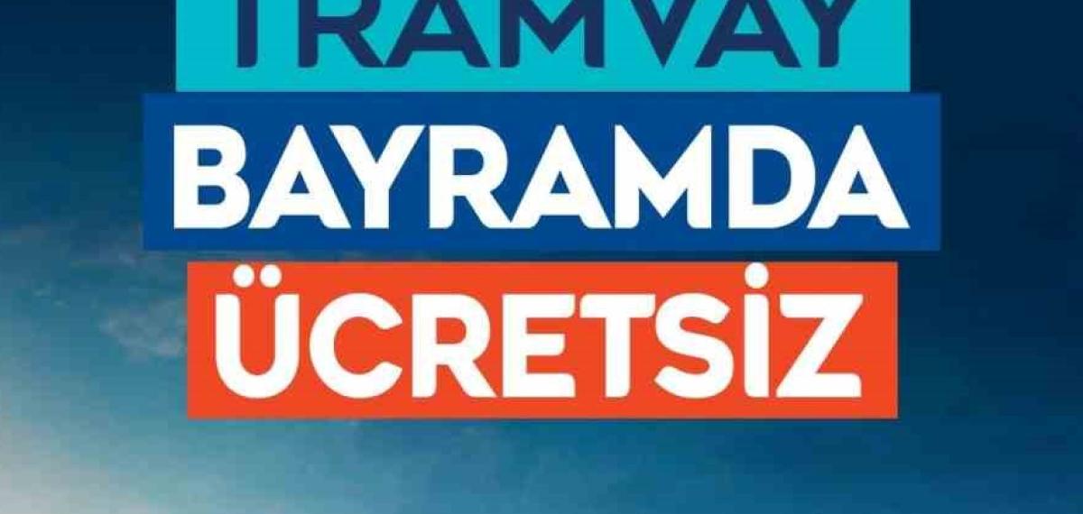 Başkan Büyükkılıç’tan Kurban Bayramı Müjdesi: Tramvaylar 4 Gün Ücretsiz
