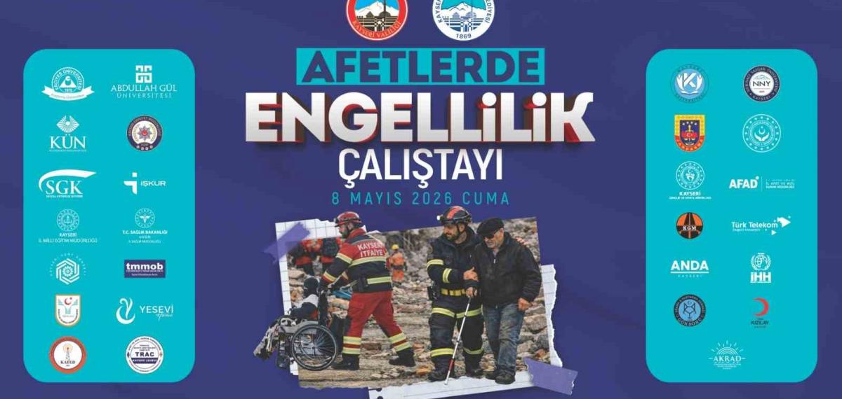 Büyükşehir ve Valilik İş Birliğinde Afetlerde Engellilik Çalıştayı
