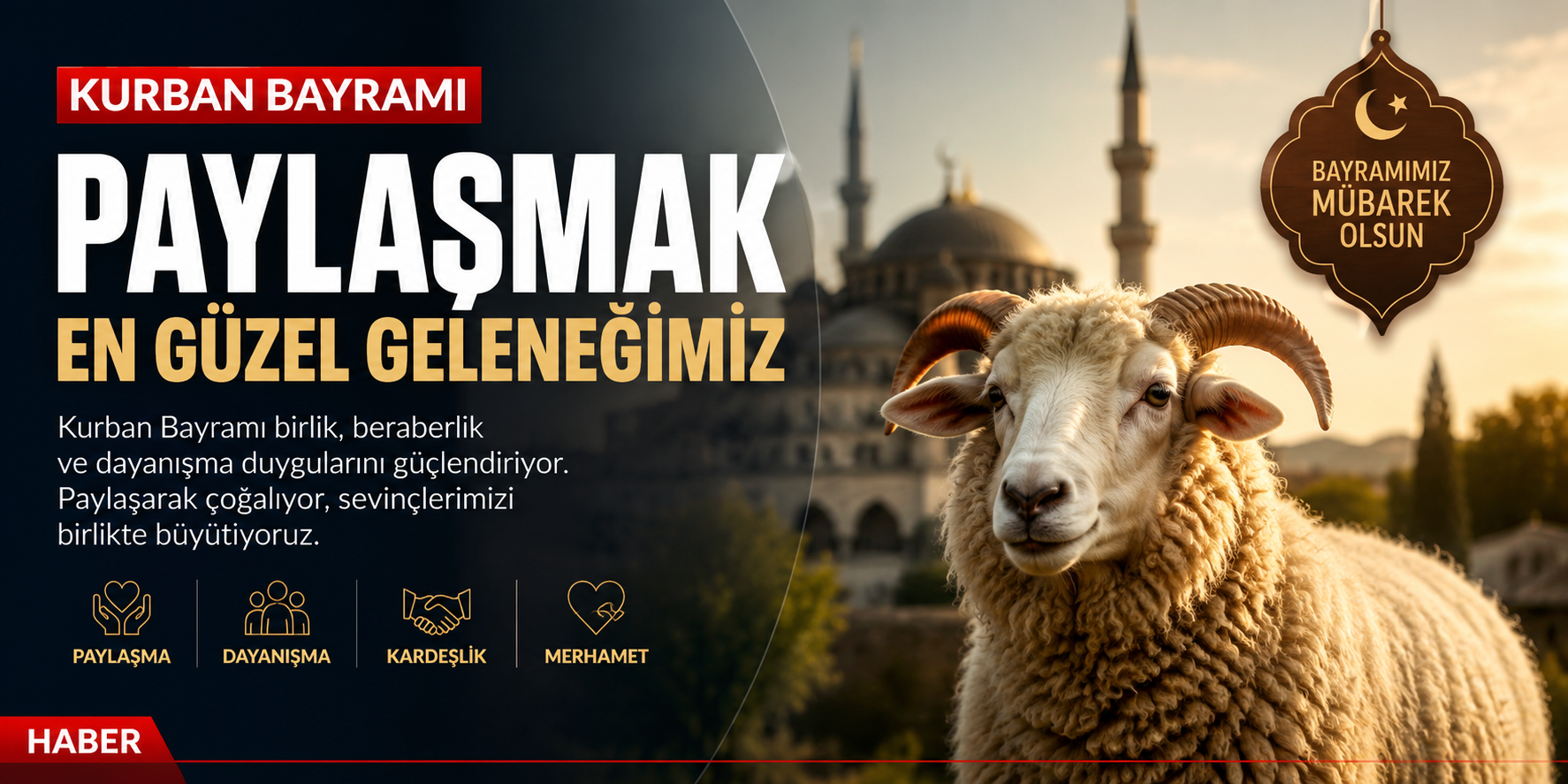 Kurban Bayramı: Paylaşmanın, Vicdanın ve Kardeşliğin Bayramı