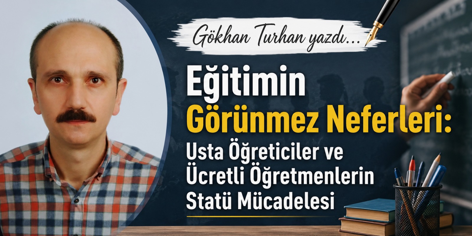 Eğitimin Görünmez Neferleri: Usta Öğreticiler ve Ücretli Öğretmenlerin Statü Mücadelesi