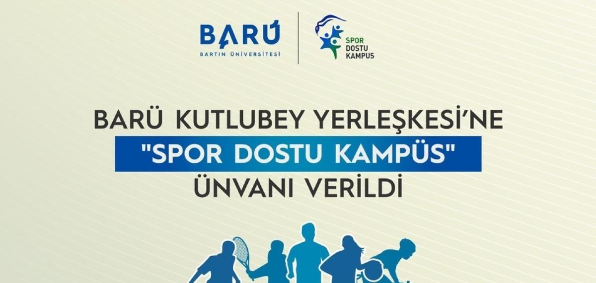 Barü Kutlubey Yerleşkesi’ne “Spor Dostu Kampüs” Unvanı Verildi