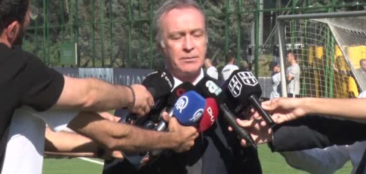 Beşiktaş Futbol Direktörü Özen: Transferde üç isimle finale yaklaştık, kamp düzeni netleşiyor