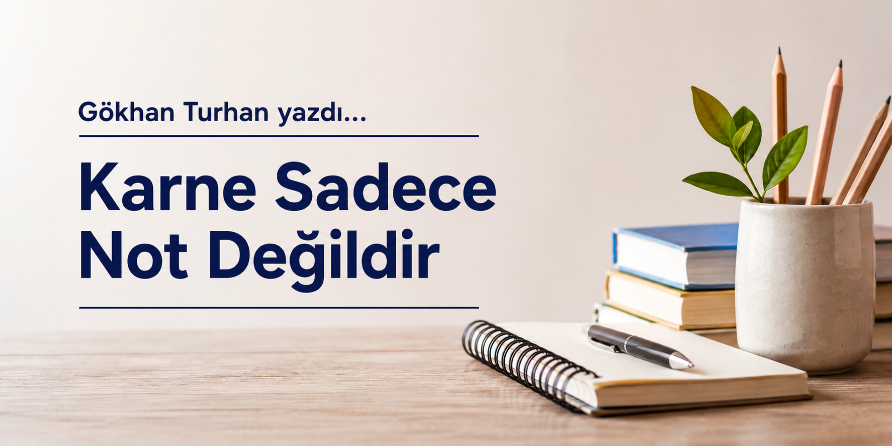 Karne Sadece Not Değildir
