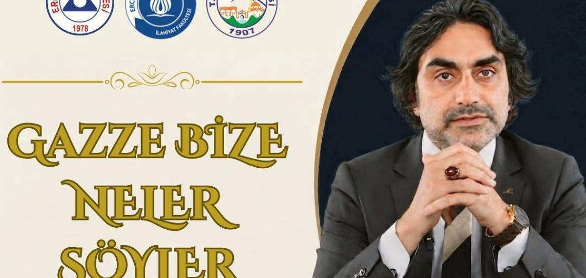Gazze’nin Mesajları Kayseri’de Konuşulacak