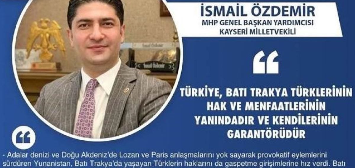 İsmail Özdemir: Türkiye, Batı Trakya Türklerinin hak ve menfaatlerinin garantörüdür