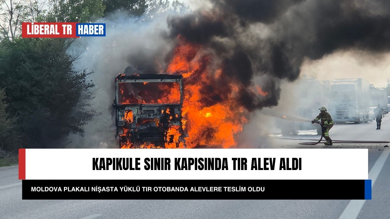 Moldova Plakalı Nişasta Yüklü Tır Otobanda Alevlere Teslim Oldu