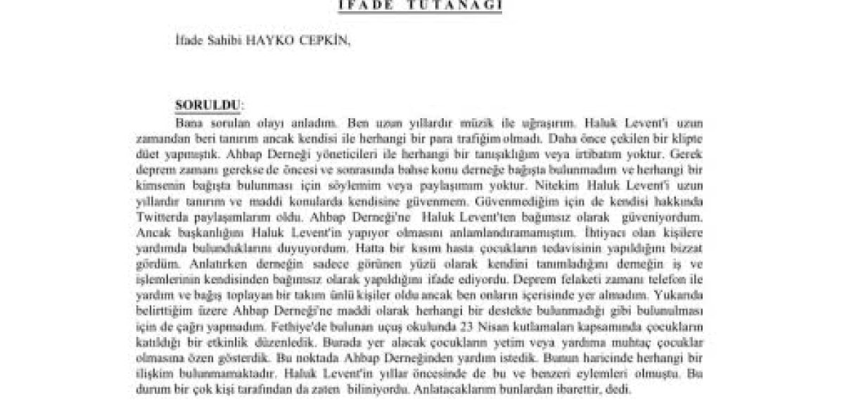 Hayko Cepkin adliyede ‘ifade değil, bilgiye başvurulacak’ dedi; tutanakta ‘ifade tutanağı’ yer aldı