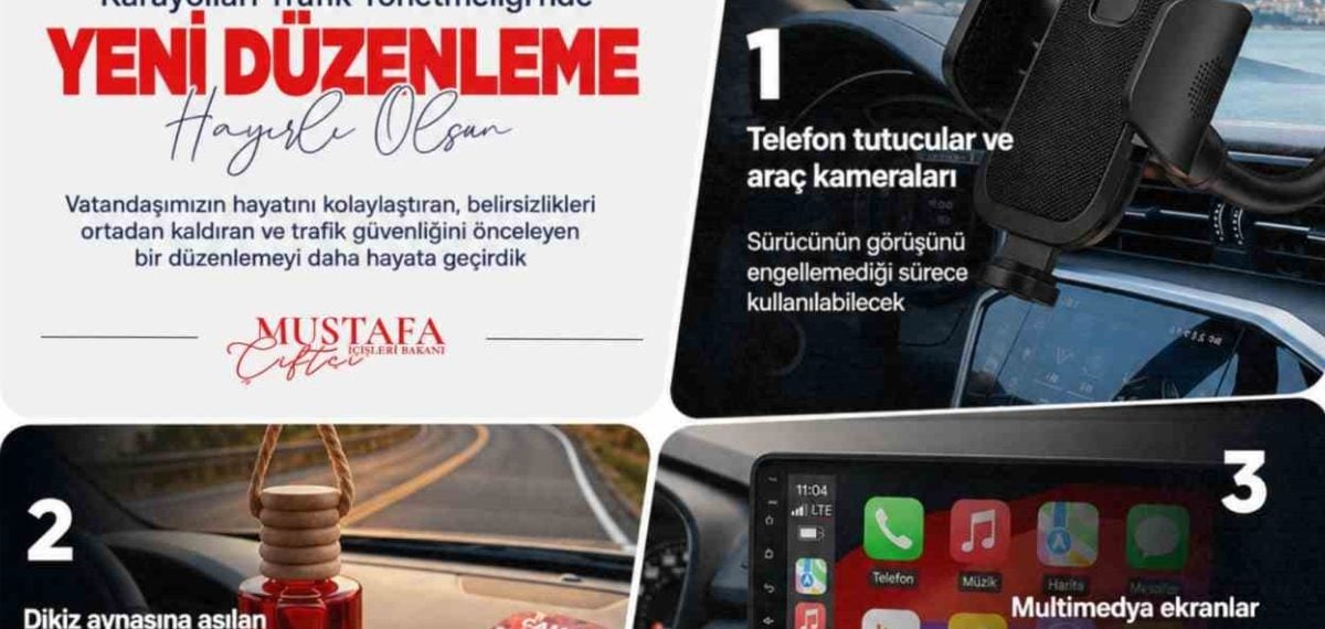İçişleri Bakanı Mustafa Çiftçi: Trafik yönetmeliğinde araç içi aksesuar ve ses sistemlerine esneklik getirildi