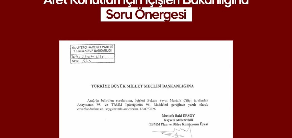 MHP’li Baki Ersoy’dan Sarız’taki afet konutları için İçişleri Bakanlığı’na yazılı soru önergesi