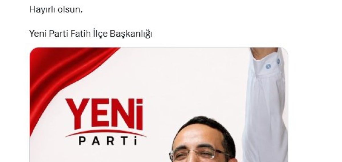 DHKP-C eski üyesi Yavuz Nazlıgül Yeni Parti’de Fatih İlçe Başkanı olarak atandı