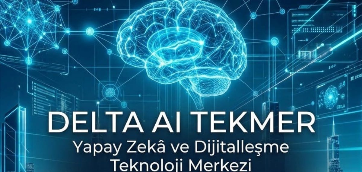 DELTA AI TEKMER kurulum sürecinde; Samsun Üniversitesi Ballıca’da merkez hazırlıyor