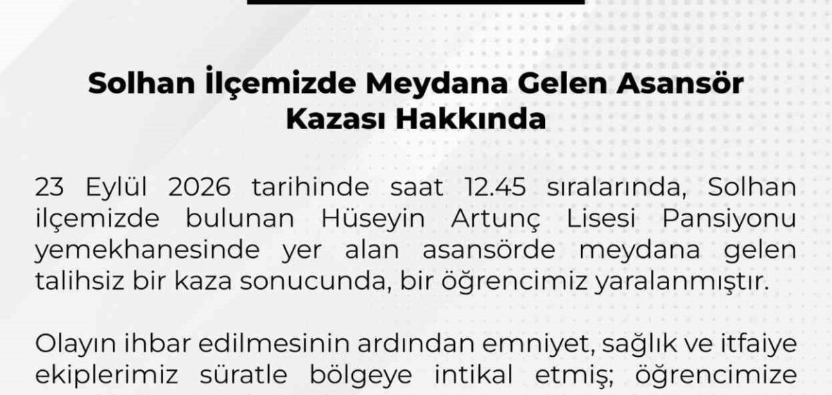 Okul mutfağındaki yük asansörü kazasıyla bir öğrenci yaralandı, adli ve idari inceleme başlatıldı