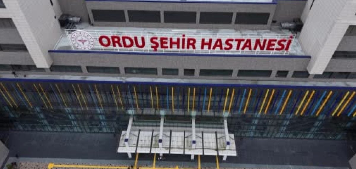 Ordu Şehir Hastanesi hasta kabulüne başladı 1.200 yatakla hizmette