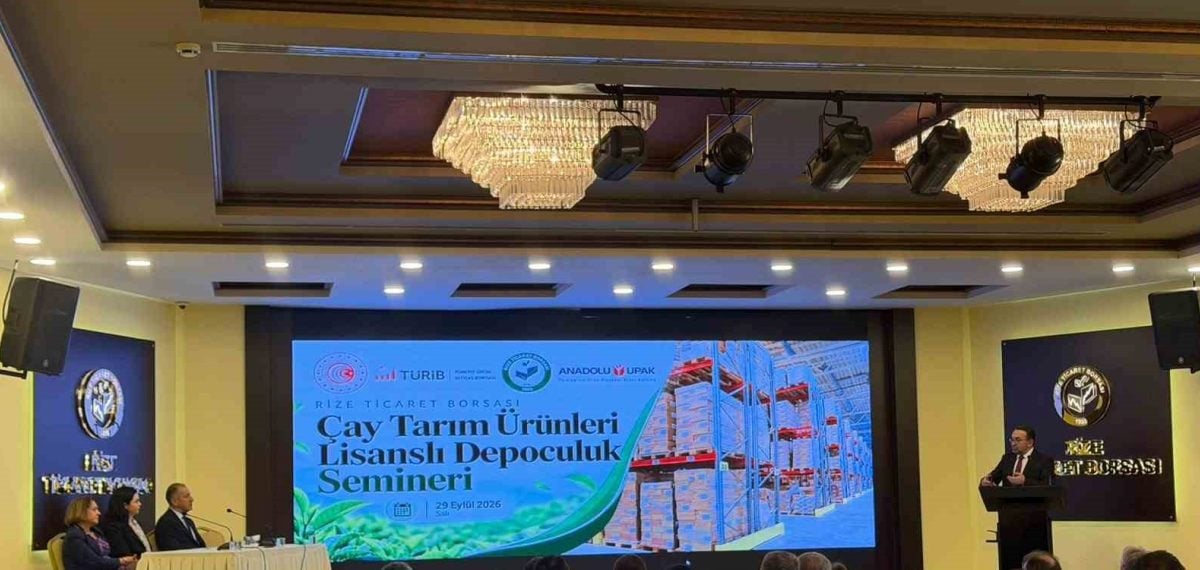 Rize’de çay sektöründe lisanslı depoculuk semineri sektör aktörlerini buluşturdu
