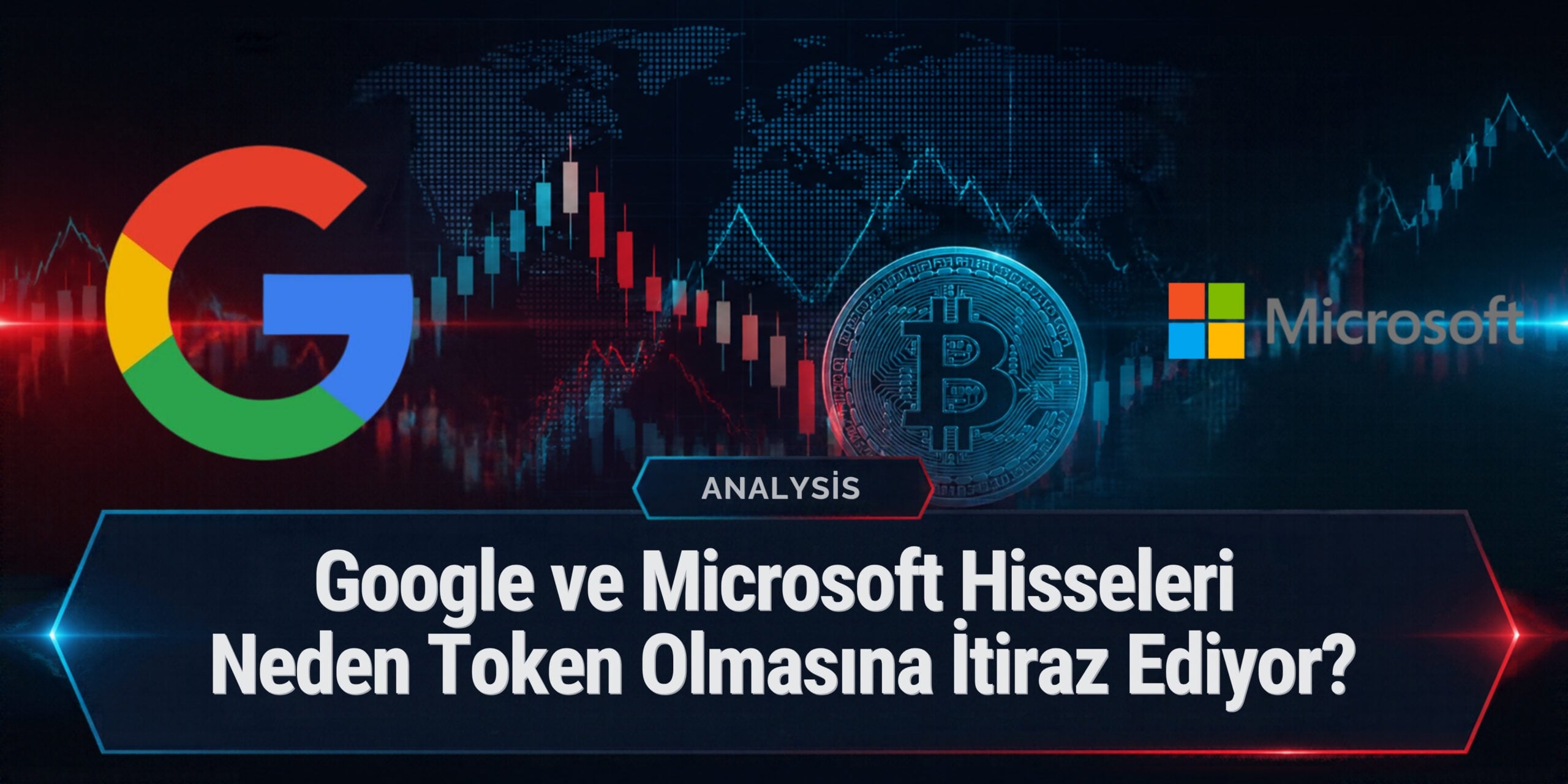 Google ve Microsoft Hisseleri Neden Token Olmasına İtiraz Ediyor?