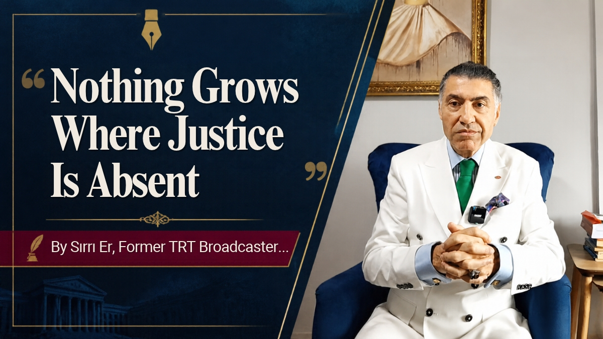 Nothing Grows Where Justice Is Absent