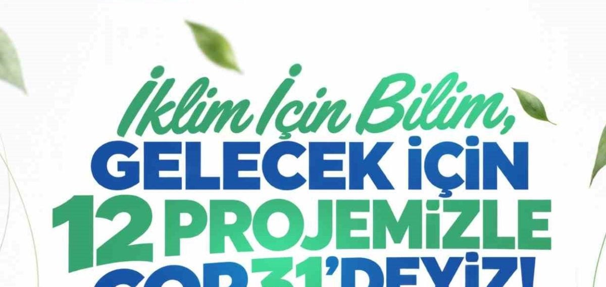 Malatya Turgut Özal Üniversitesi COP31’de 12 çalışmayla temsil edilecek